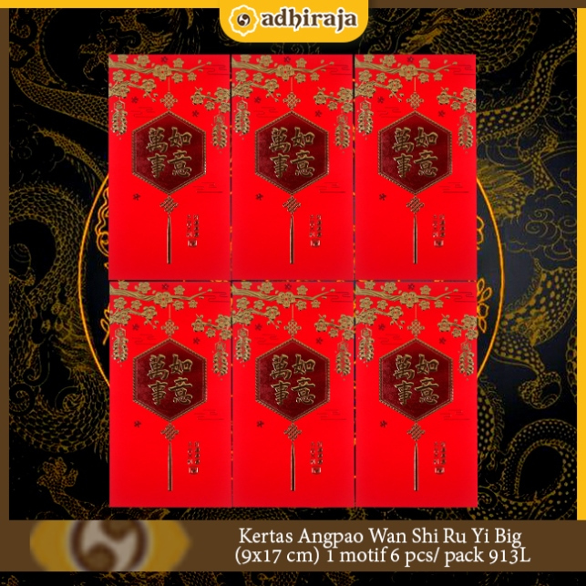 

Kertas Angpao Wan Shi Ru Yi Big (9x17 cm) 1 motif 6 pcs/ pack 913L