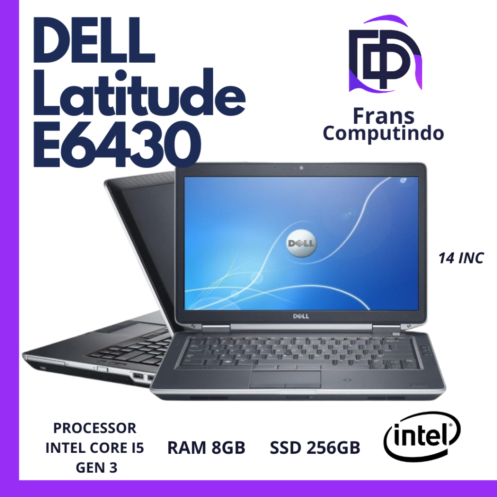 Laptop Dell Latitude E6430 Core i5 Ram 8GB Ssd 256GB MULUS/ORIGINAL/BERGARANSI
