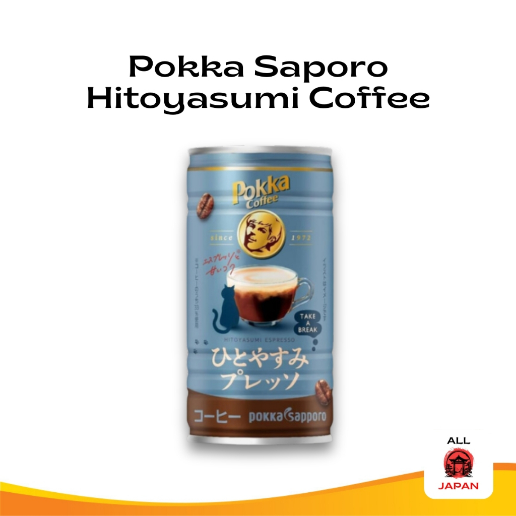 

Pokka Saporo Hitoyasumi Coffee - Original Japan