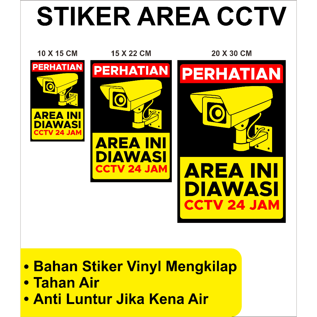 

STIKER AREA INI DIAWASI CCTV 24 JAM I STIKER VINYL I TAHAN AIR I ANTI GORES