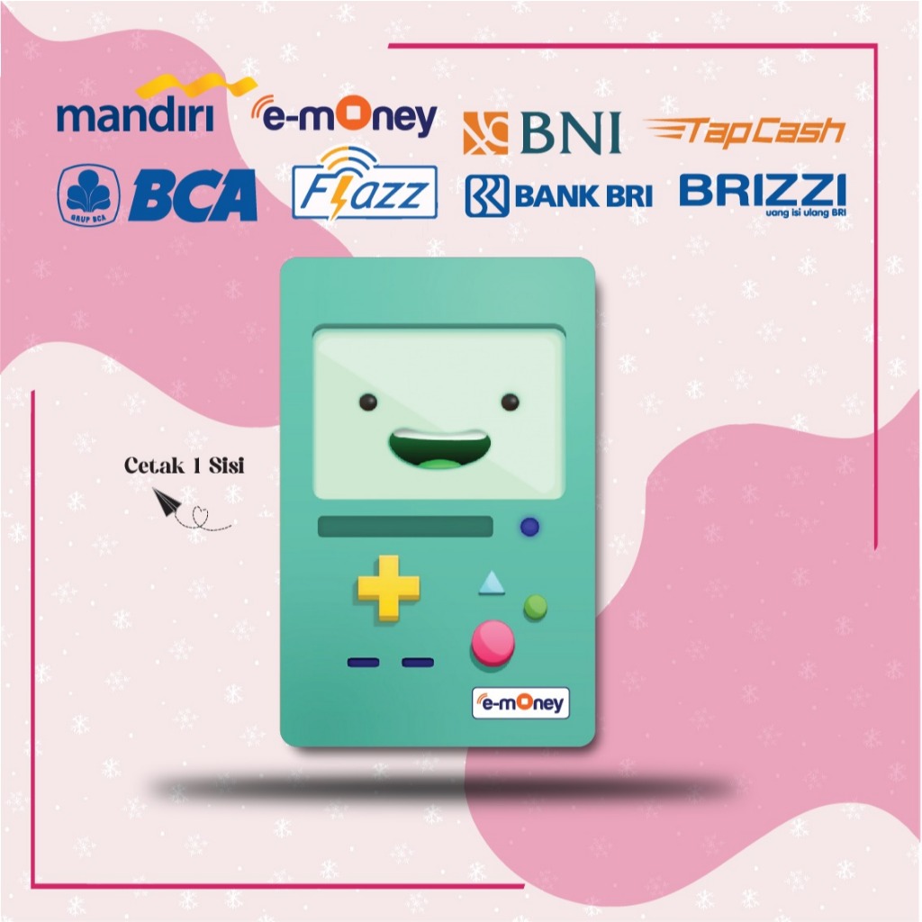 KARTU EMONEY KARTUN ADVENTURE TIME BMO ETOLL MANDIRI FLAZZ BCA GEN 2 BNI TAPCASH BRIZZI BRI - 1 SISI
