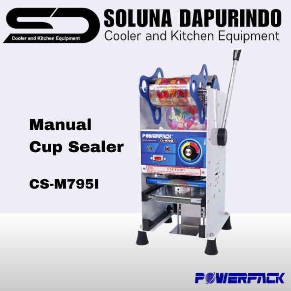 POWERPACK Cup Sealer CS-M795i / CSM795i / Mesin Penyegel Minuman