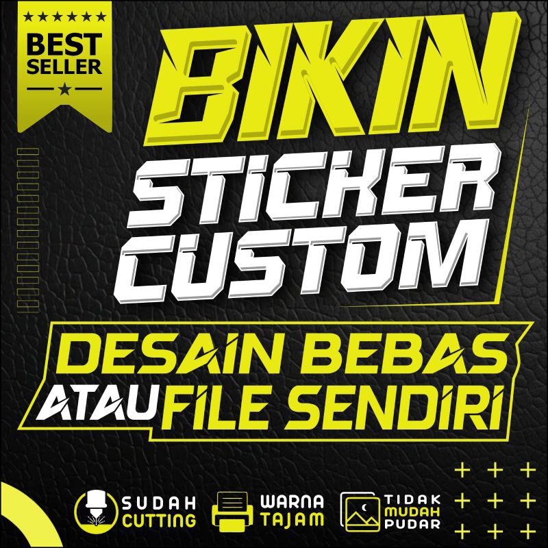 

cetak stiker cutting custum desain bebas atau file sendiri waterprof