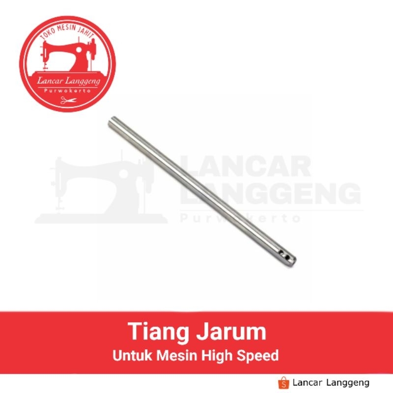 Tiang Jarum Mesin High Speed ( Lubang Kecil )