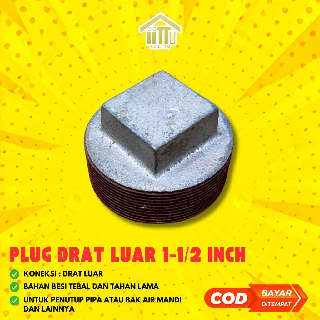 PLUG DOP BESI DRAT LUAR 1-1/2 INCH / TUTUP PIPA BESI DRAT LUAR 1.5 INCH / FITTING BESI PLUG 1-1/2" /