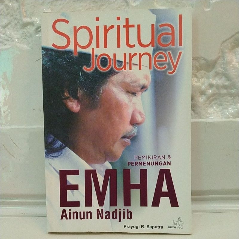 BUKU ORIGINAL SPIRITUAL JOURNEY Pemikiran & Permenungan EMHA Ainun Nadjib