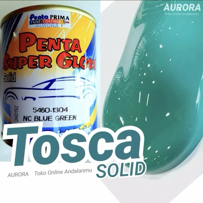 CAT HIJAU TOSCA PENTA SUPER GLOSS BLUE GREEN KEMASAN 200ml 1kilo Toska Ijo Hijau Pupus