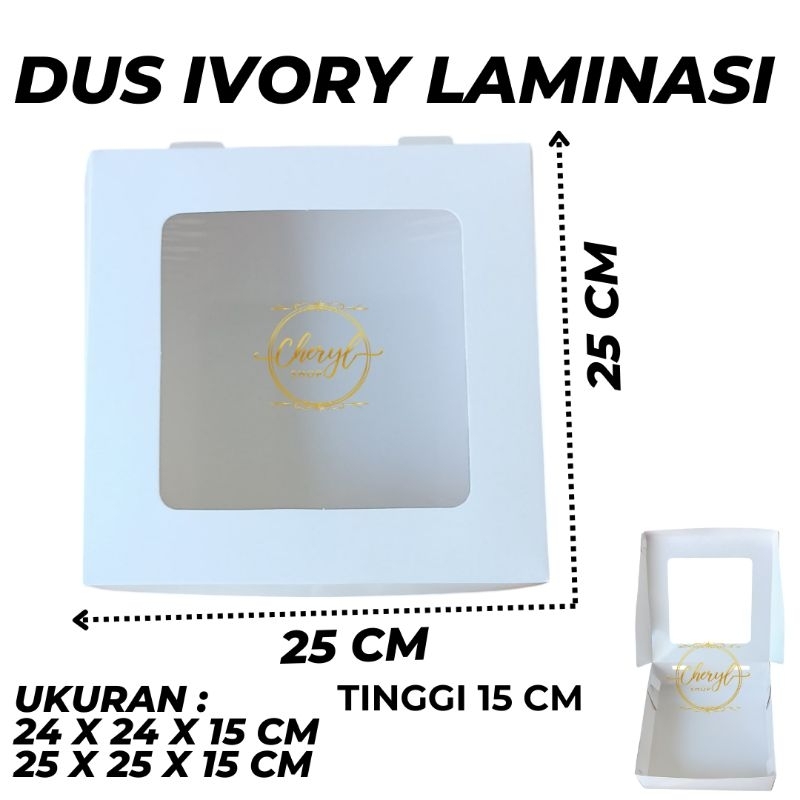 (1 PCS) DOS / DUS IVORY LAMINASI TINGGI 15CM, UKURAN 24 & 25 CM / DUS KUE / BOX KUE / BOX CAKE / BOX