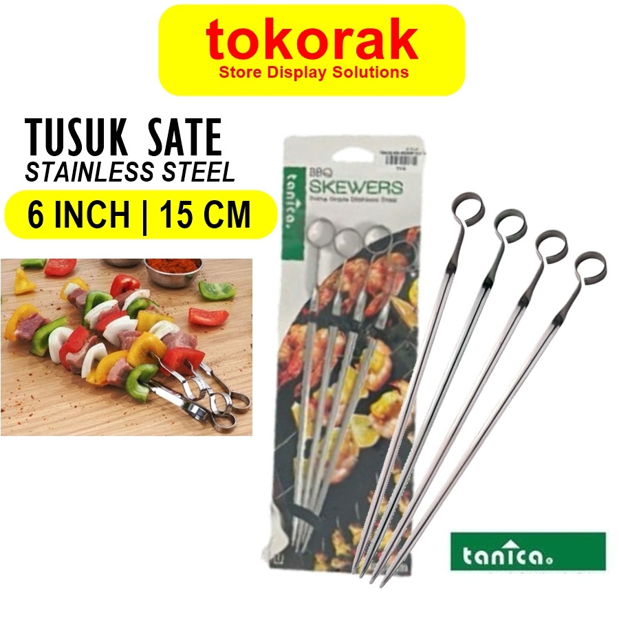 TUSUK SATE STAINLESS 6 INCH TANICA BARBEQUE SKEWER 6" 15 CM TUSUK BBQ 15CM TUSUKAN KEBAB SATAY