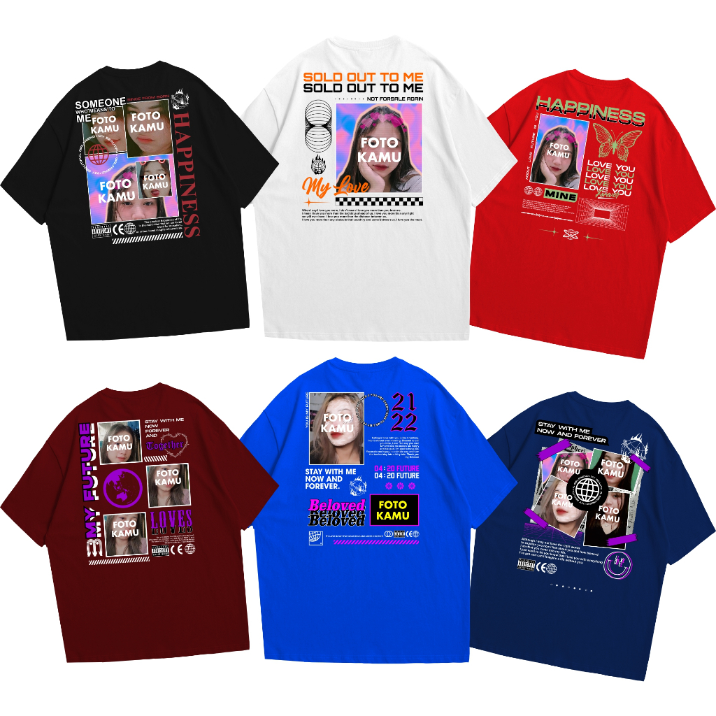 Tshirt Kaos Custom Foto Bucin Streetwear Design 013 - 018 Kaos Sablon Custom Pria Wanita Baju Couple