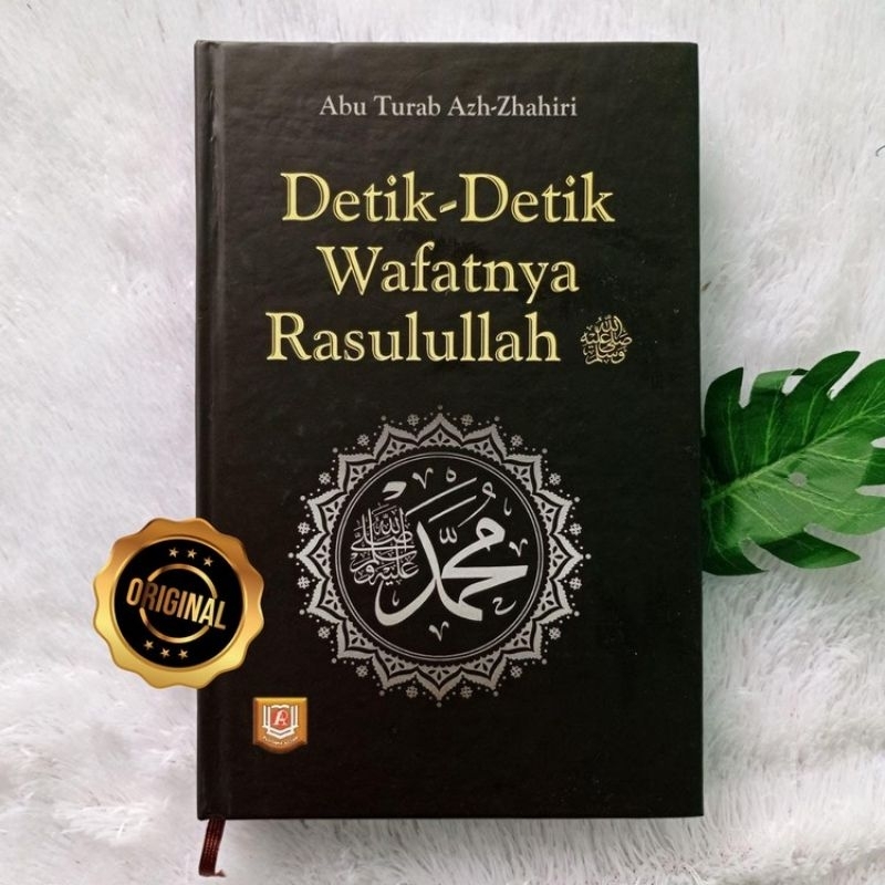 Buku Detik-Detik Wafatnya Rasulullah - Proses Wafatnya Nabi Lengkap