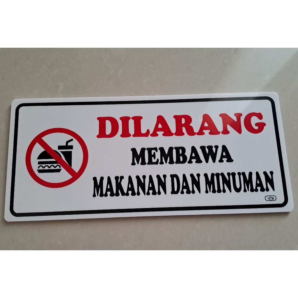 

Label Acrylic Medium / Label Akrilik Medium 9x20cm - Dilarang Membawa Makanan dan Minuman (Putih_Hitam Merah)