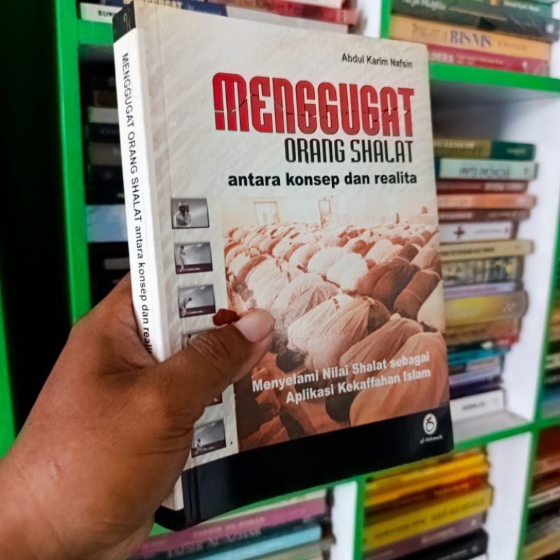 (ORI) buku menggugat orang shalat antara konsep dan realita - Abdul Karim Nafsin