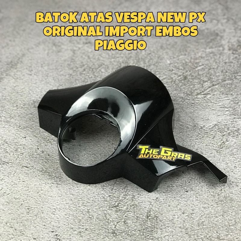 Batok Atas Cover Tutup Stang Vespa New PX NPX Original