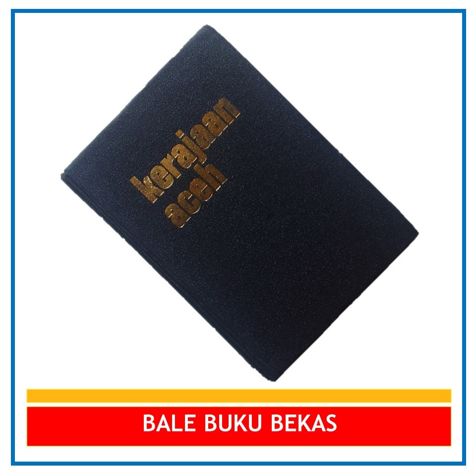 BUKU ORI DENYS LOMBARD: KERAJAAN ACEH: JAMAN SULTAN ISKANDAR MUDA (1607-1636) (HARD COVER)