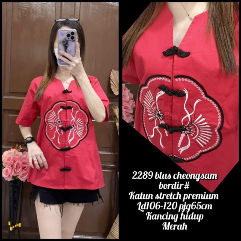 2289 Blouse/Blus/Baju/Atasan Cheongsam Shanghai Bordir Katun Stretch Premium Wanita Jumbo LD 120