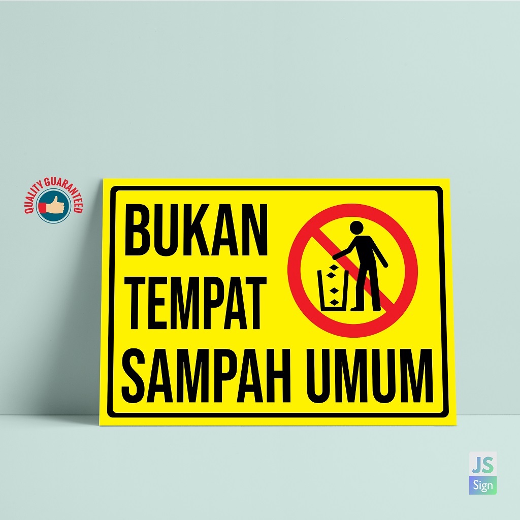 SAFETY SIGN K3 - BUKAN TEMPAT SAMPAH UMUM