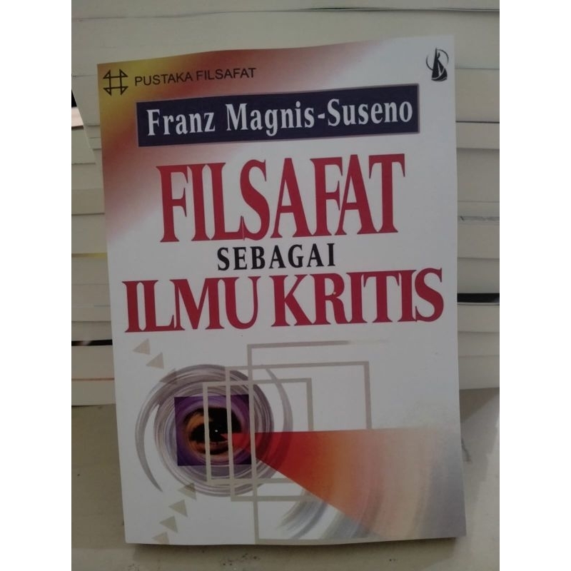 FILSAFAT SEBAGAI ILMU KRITIS