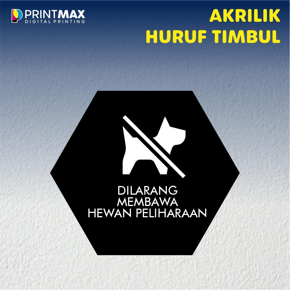 

Sign Board Akrilik "dilarang membawa hewan peliharaan