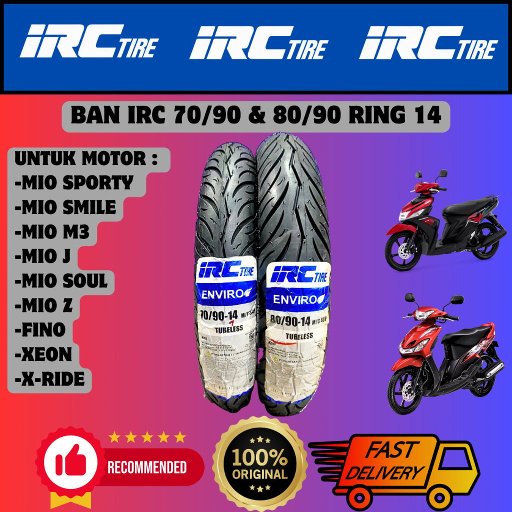 Ban IRC ( 70/90 14 , 80/90 14 ) ENVIRO Tubeless Untuk Ban Depan Belakang Motor Yamaha Mio Smile Mio 