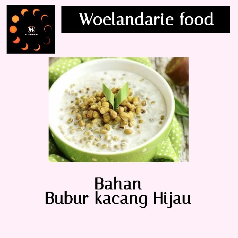 

Bahan bubur kacang hijau