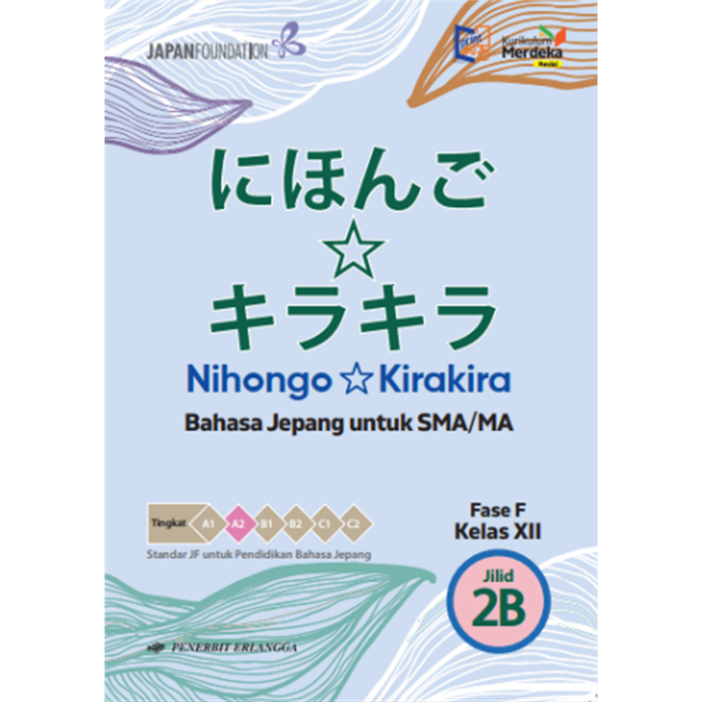 Buku Pelajaran SMA / MA Bahasa Jepang Nihongo Kira Kira kelas 12 Kurikulum Merdeka
