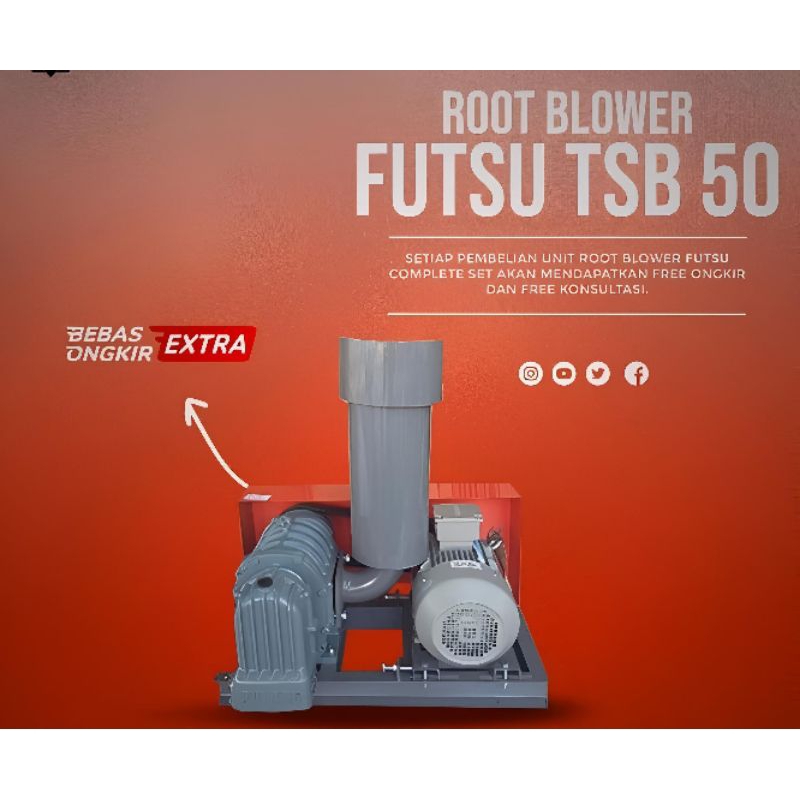 Root Blower Futsu TSB 50 Power 7,5Hp | Longtech Aerasi Aerator Tambak