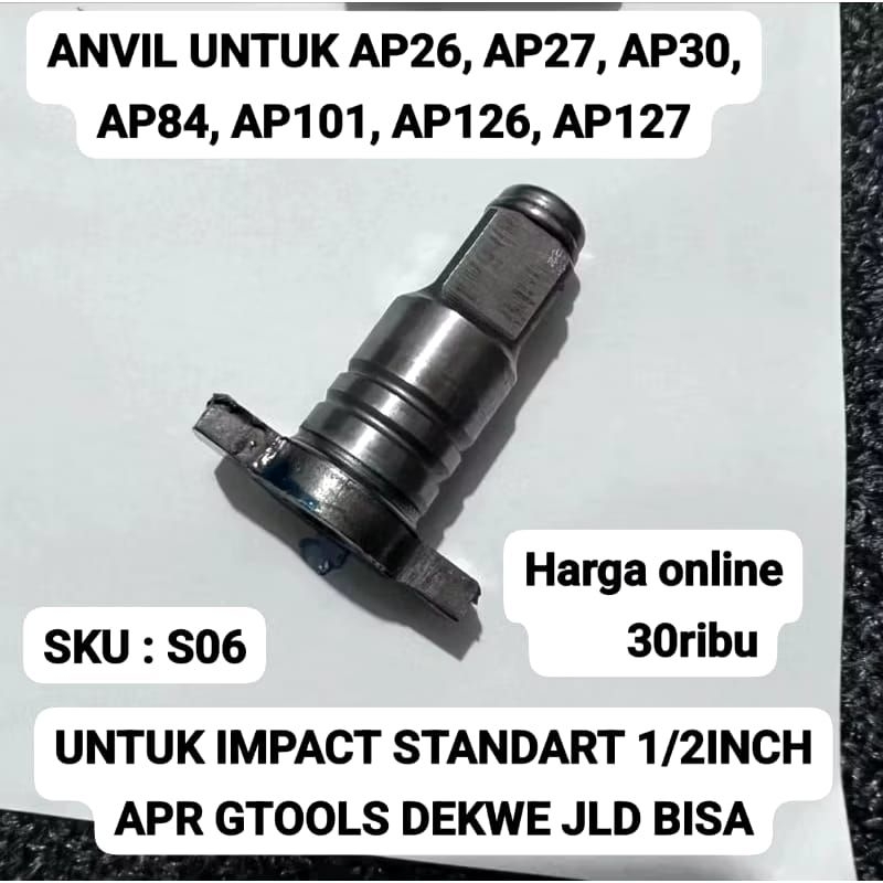 APR S06 ANVIL STANDART UJUNG PEMBUKA BAUT UNTUK AP 26, AP 27 , AP 30 , AP84, AP101, AP126, AP127
