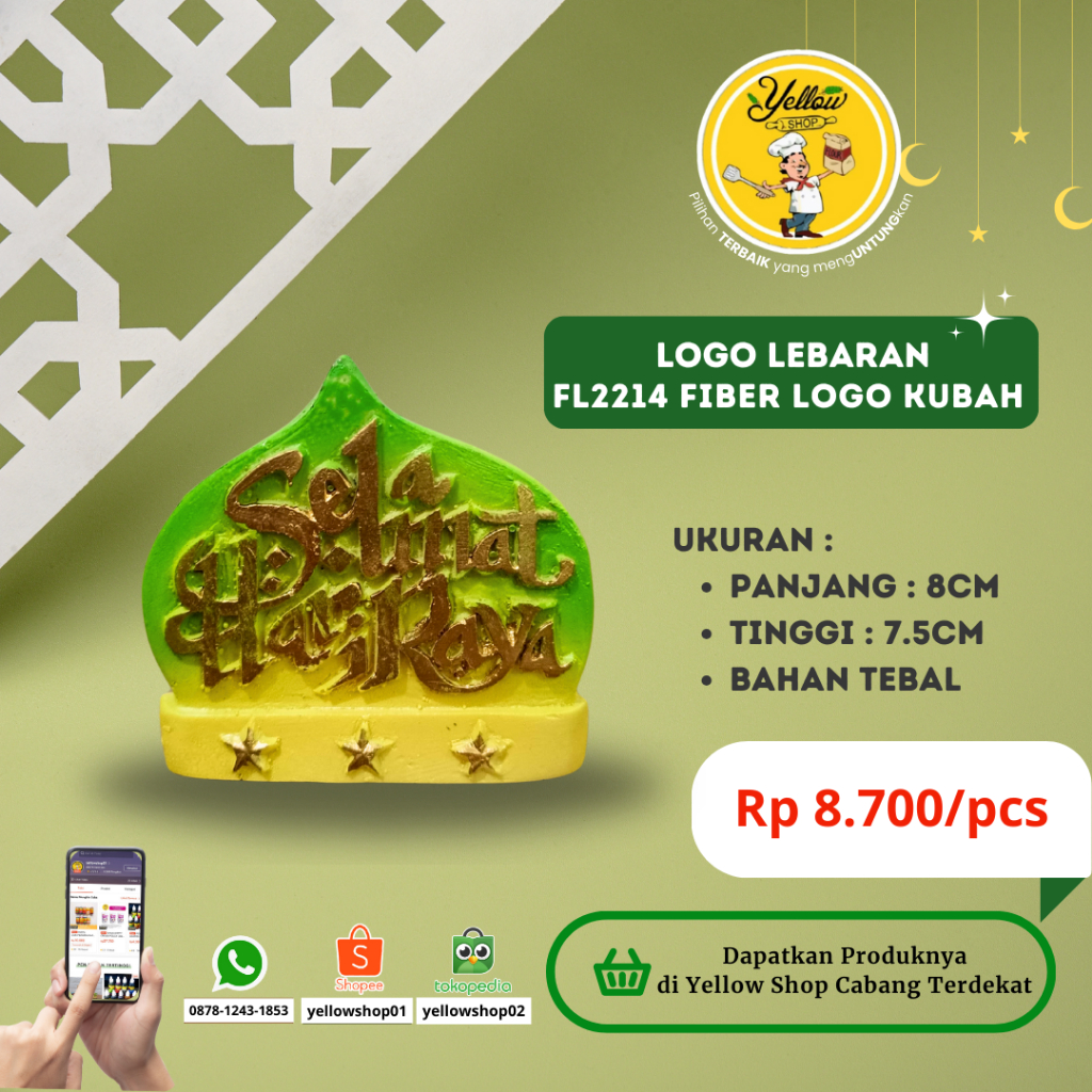 

LOGO LEBARAN FL2214 FIBER LOGO KUBAH UKURAN 8X7.5 / MINIATUR LEBARAN