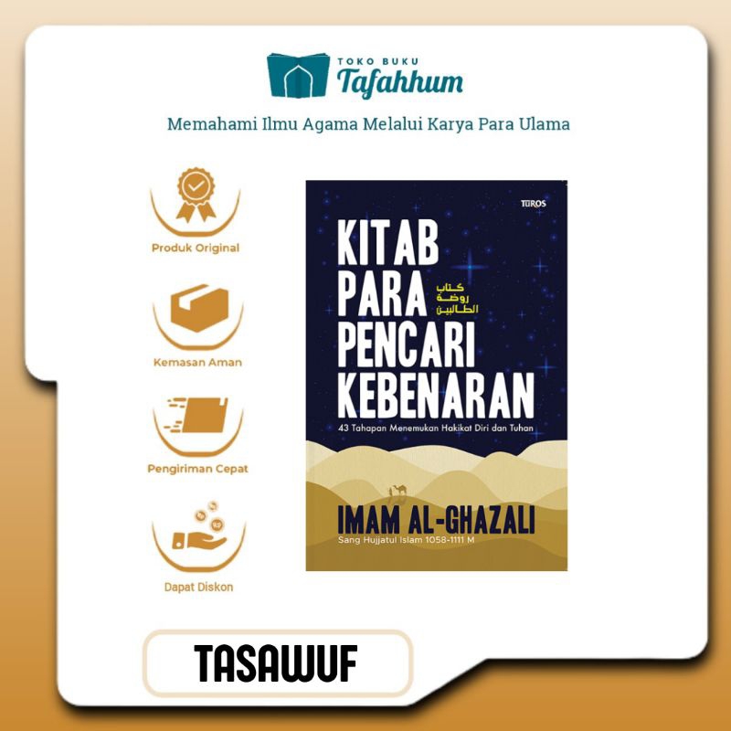 KITAB PARA PENCARI KEBENARAN: 43 Tahapan Menemukan Hakikat Diri dan Tuhan karya Imam al-Ghazali