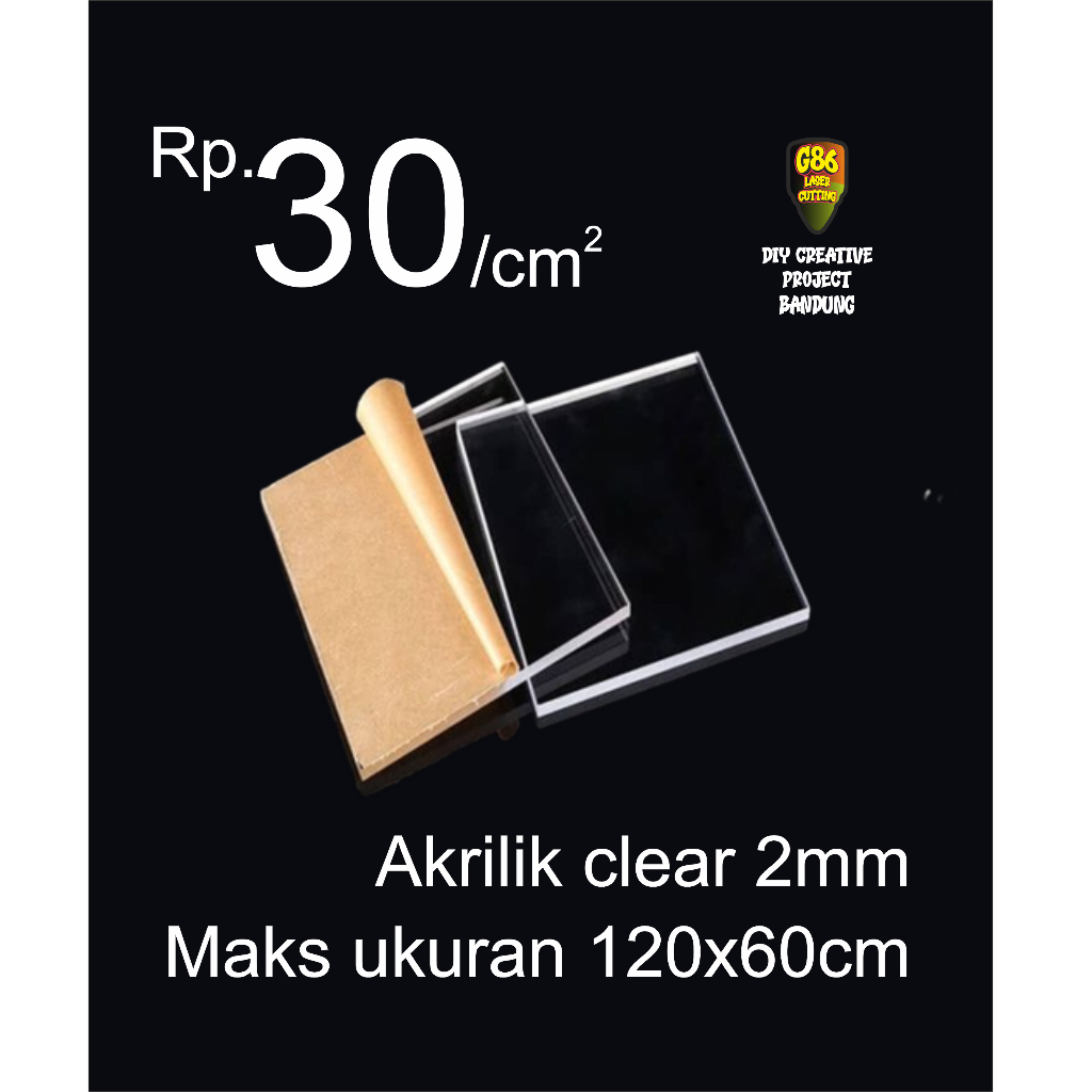 

G86 Laser Cutting Akrilik bening custom 2mm , Akrilik clear custom laser cutting , Acrylic bening lembaran custom 2mm