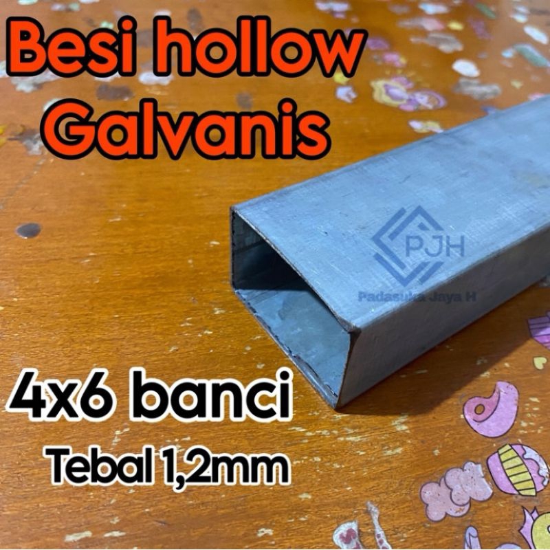 Besi hollow galvanis 4x6 banci tebal 1,2mm. besi holo kotak. ukuran mulai dari 110cm sampai 200cm