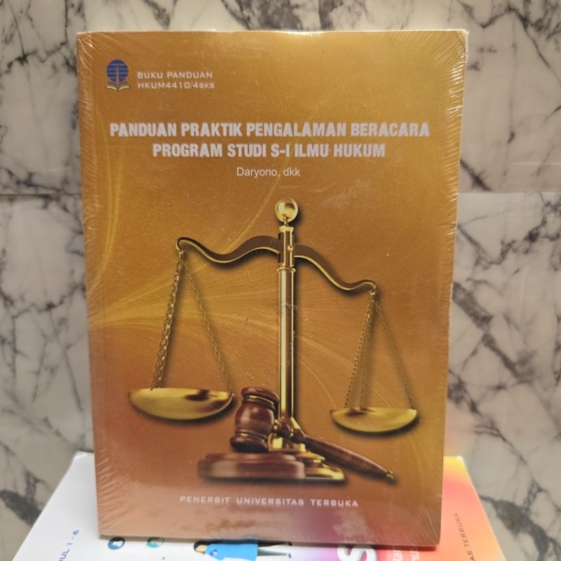 universitas terbuka - panduan praktik pengalaman beracara program studi s-1 ilmu hukum