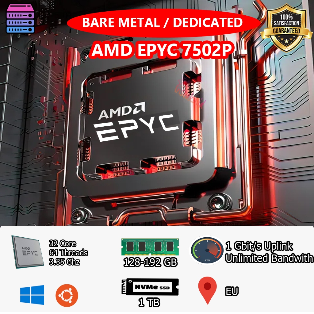 AMD EPYC 7502P Dedicated Server / Bare Metal