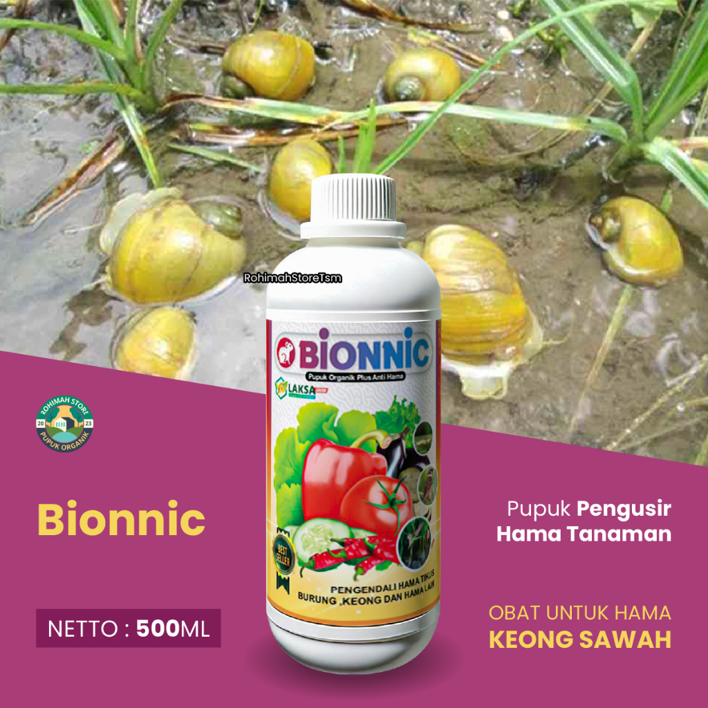 Pupuk Pestisida Basmi Hama Keong Sawah Paling Bagus - Bionnic 500 ML Ampuh Atasi Hama Keong Paling M
