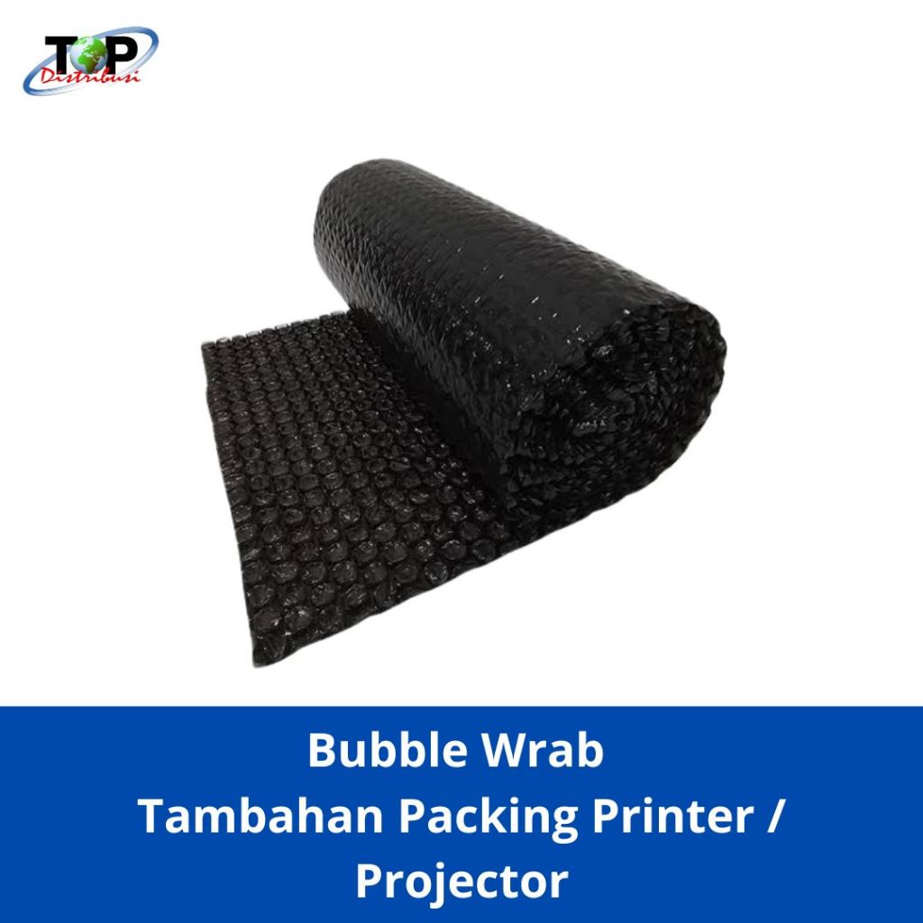 

BUBBLE WRAB Tambahan Packing Printer dan Projector