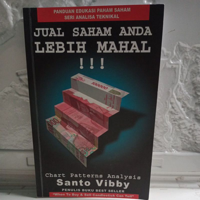 BUKU ORIGINAL JUAL SAHAM ANDA LEBIH MAHAL By Santo Vibby
