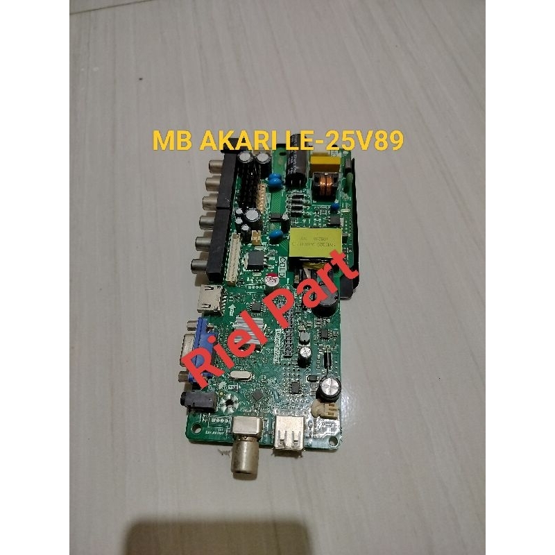 MB - MAINBOARD - MOBO - MODULE - MOTHERBOARD - MESIN TV LED AKARI LE-25V89 - LE 25V89