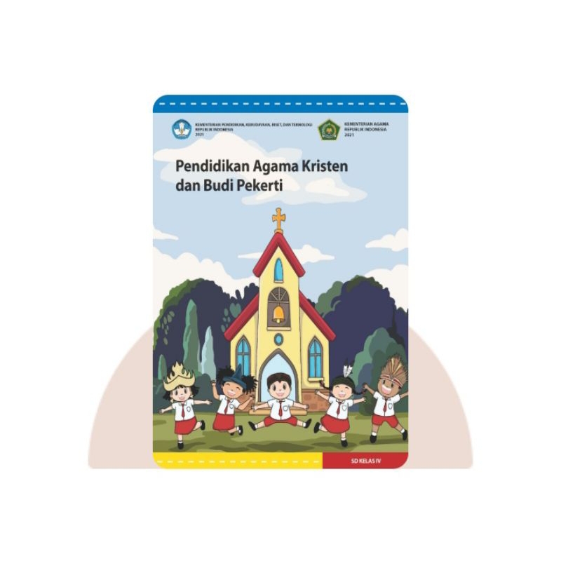 BUKU SISWA PENDIDIKAN AGAMA KRISTEN SD KELAS 4