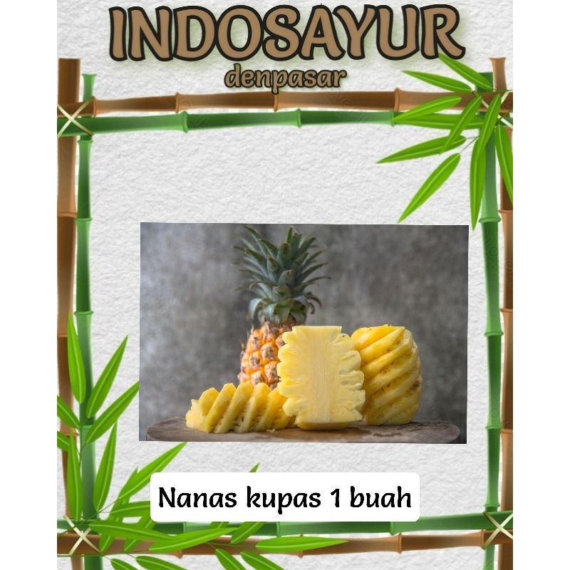 

Buah nanas kupas fresh 1 buah _ INDOSAYUR