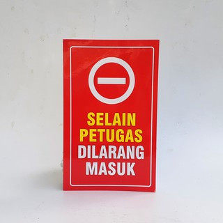 Stiker Selain Petugas Dilarang Masuk, Stiker Kantor Selain Petugas Dilarang Masuk