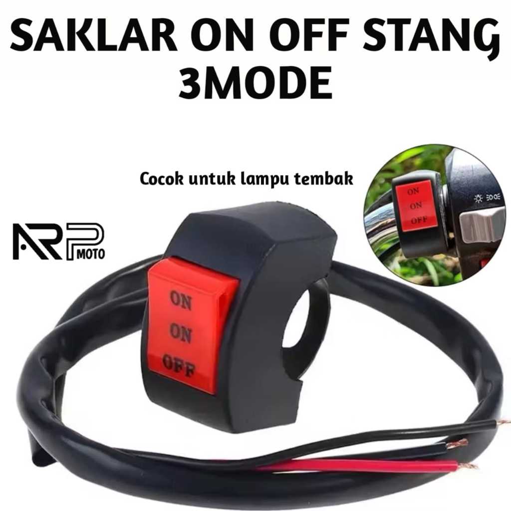 SAKLAR ON OFF STANG 3 MODE SAKLAR LAMPU TEMBAK UNIVERSAL PNP
