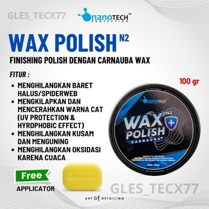 WAX POLISH - nanoTECH PROTECTION - Carnauba Wax - Pengkilap Mobil - Pengkilap Motor - Wax Mobil - Wa