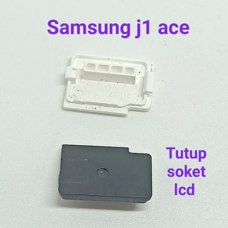 Tutup soket lcd Samsung galaxy j1 Ace J110G j111f Ori Copotan