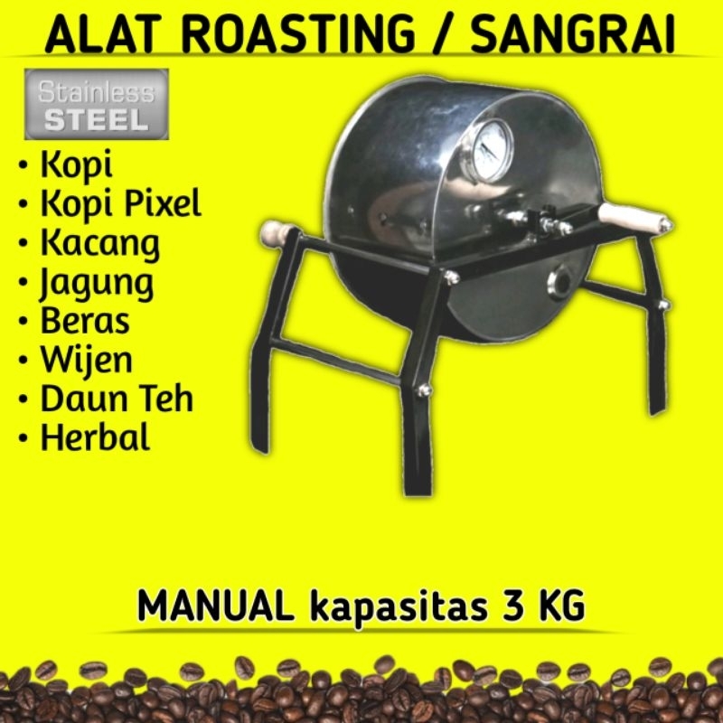 Coffee Roaster • Alat Roasting Kopi • Alat Sangrai Kopi • Roaster Kopi • MANUAL 3 Kg