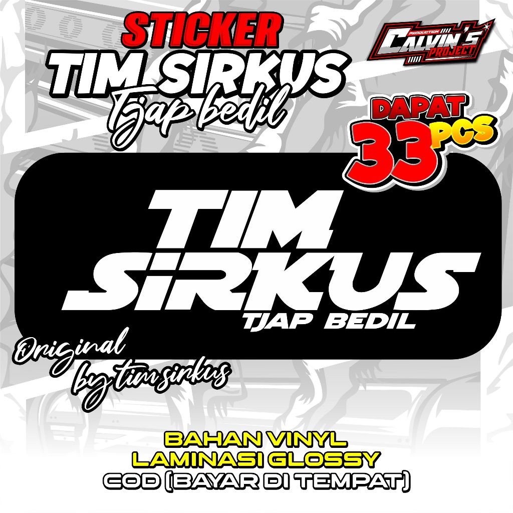 

ORIGINAL STIKER TIM SIRKUS TJAP BEDIL by CALVIN'S PROJECT