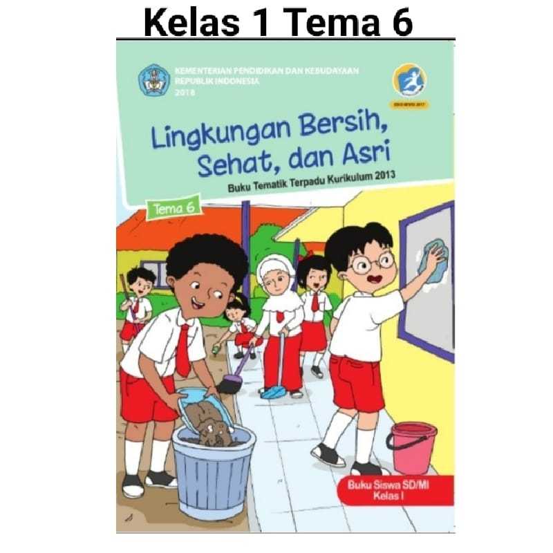 Buku Tema 6 Kelas 1 Buku Tematik SD Dikbud Revisi 2017
