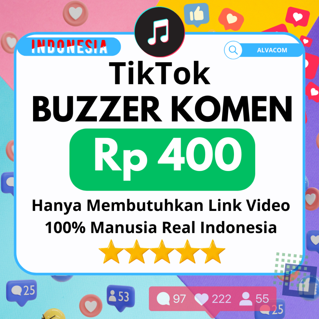 BUZZER TIKTOK KOMENTAR REAL INDONESIA MURAH PROSES CEPAT