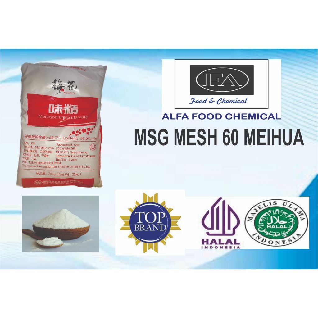 

MSG MESH 60 MEIHUA/MONOSODIUM GLUTAMATE MESH 60/SASA/PENYEDAP RASA/CRYSTAL HALUS PACKINGAN @1 KG DAN 25 KG BERSERTIFIKAT HALAL DAN MUI