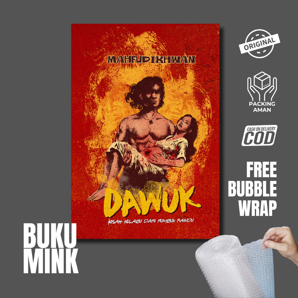 Dawuk : Kisah Kelabu dari Rumbuk Randu - Mahfud Ikhwan